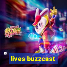 lives buzzcast